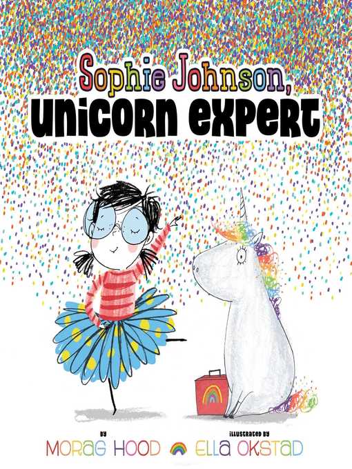 Title details for Sophie Johnson, Unicorn Expert by Morag Hood - Wait list